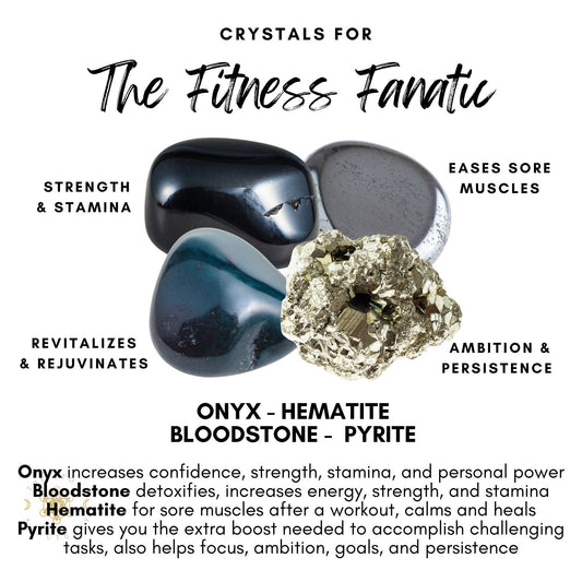 Image showing three crystals, labeled for fitness benefits. Onyx (black) increases confidence, strength, stamina, and personal power. Hematite (shiny gray) eases sore muscles after a workout. Bloodstone (green with red spots) detoxifies, strengthens, revives energy. Pyrite (golden) boosts ambition and persistence. Text above reads: "Crystals for Fitness Fan

Fitness Crystal Kit