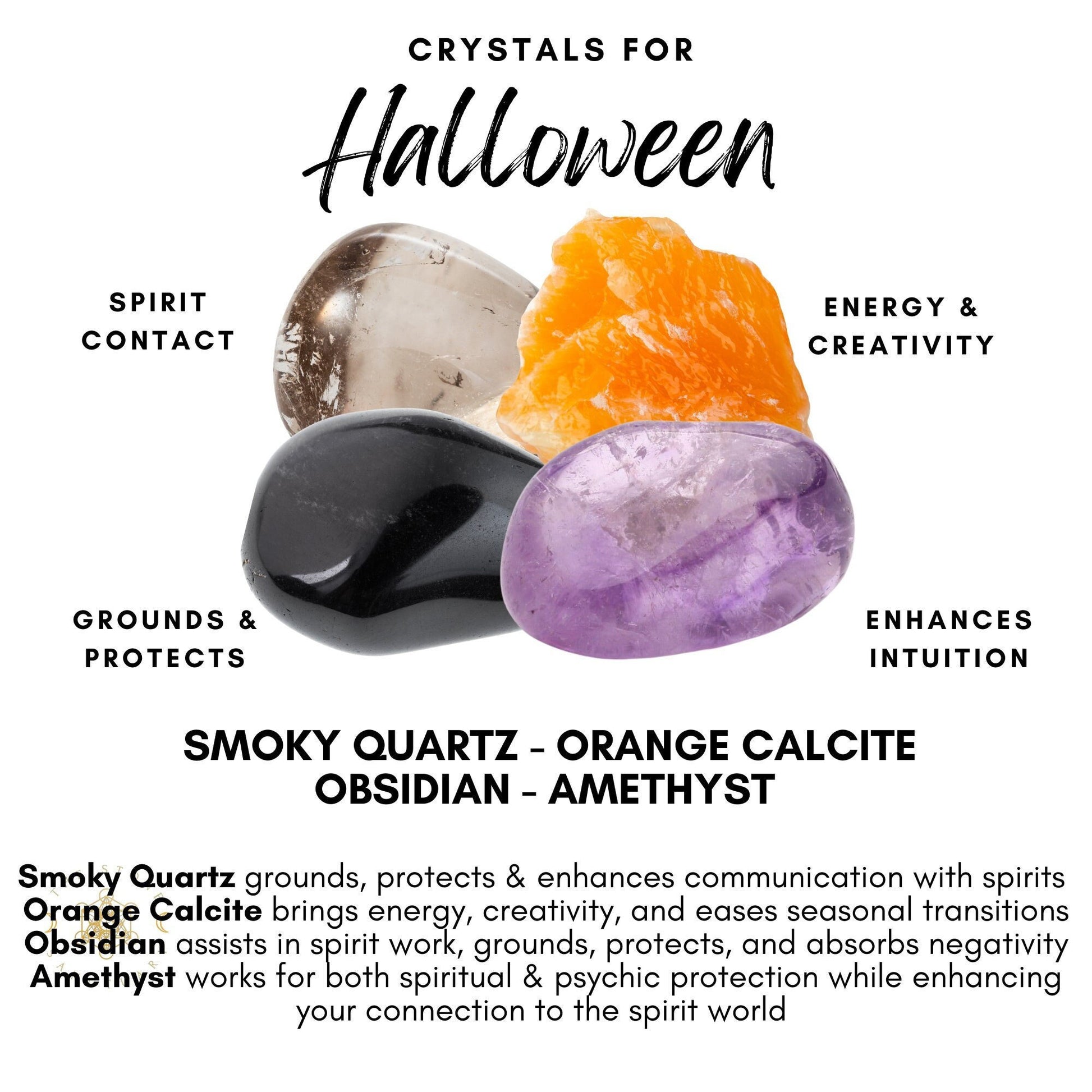 An image titled "Crystals for Halloween" features a Halloween Crystal Kit with smoky quartz, orange calcite, obsidian, and amethyst. Each of these enchanting crystals has a corresponding property listed: spirit contact, grounding energy, creativity, protection, and intuition enhancement.