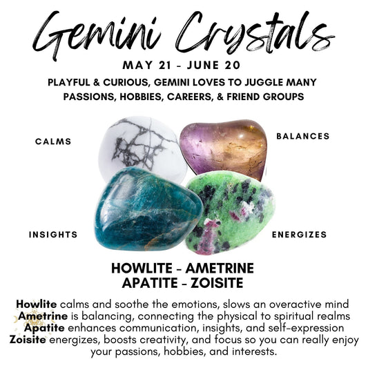 Image shows four crystals associated with the Gemini zodiac sign, labeled "Gemini Crystal Kit" (May 21 - June 20). These healing crystals include Howlite (calms), Ametrine (balances), Apatite (insights), and Zoisite (energizes). Perfect for a Reiki Energy session or a healing crystals kit.