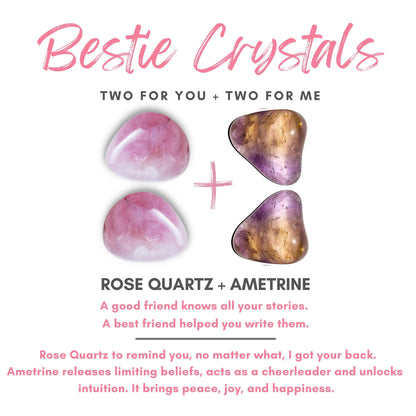 An image with the text "Bestie Crystals" at the top. Below, there are two rose quartz stones and two ametrine stones. Text underneath reads: "TWO FOR YOU + TWO FOR ME. ROSE QUARTZ + AMETRINE. A good friend knows all your stories; a best friend helped you write them. This Best Friend Crystal Kit reminds you through crystals of true friendship.