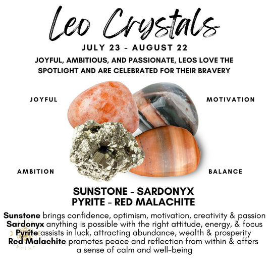 An image showcasing crystals associated with Leo, including Sunstone, Sardonyx, Pyrite, and Red Malachite. The text highlights their attributes: joy, motivation, ambition, and balance while emphasizing benefits like attracting abundance and promoting confidence and well-being. Ideal for a Leo Crystal Kit.